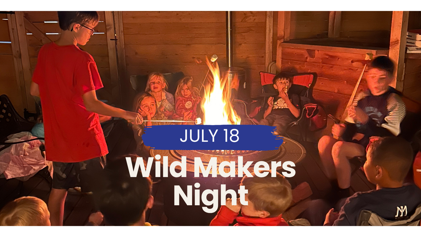 Event | Campout Club | Wild Makers Night