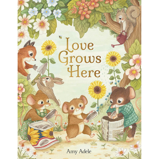 Love Grows Here